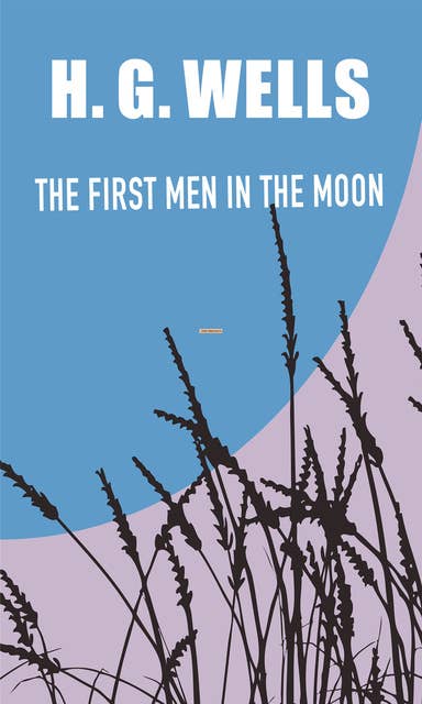 The First Men In the Moon