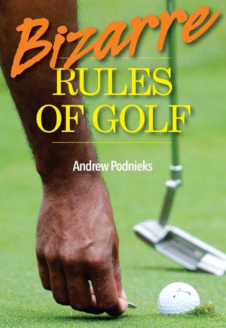 Bizarre Rules of Golf