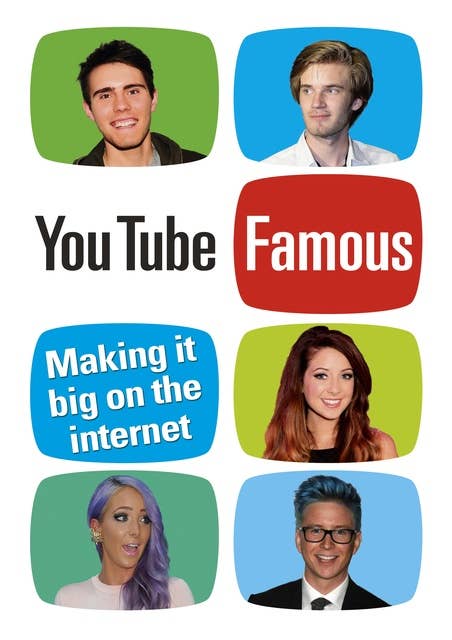 YouTube Famous: Making it big on the internet