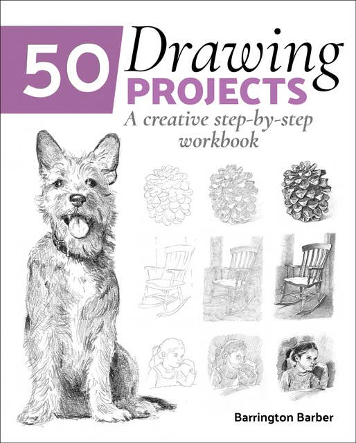 Cover for 50 Drawing Projects: A Creative Step-by-Step Workbook