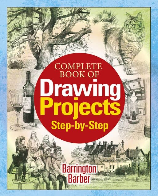 Cover for Complete Book of Drawing Projects Step by Step