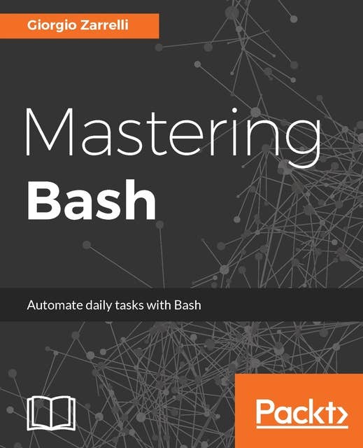 Mastering Bash