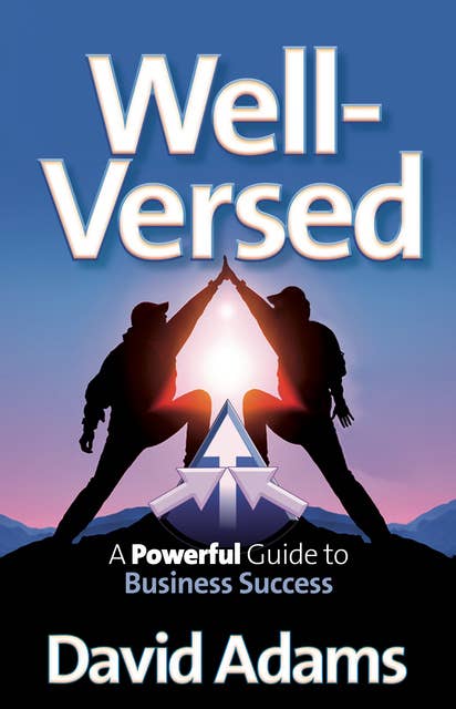 Well-Versed: A Powerful Guide to Business Success