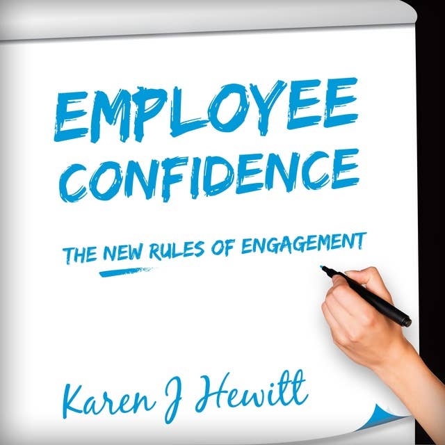 Employee Confidence: The new rules of Engagement