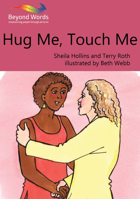 Hug Me, Touch Me