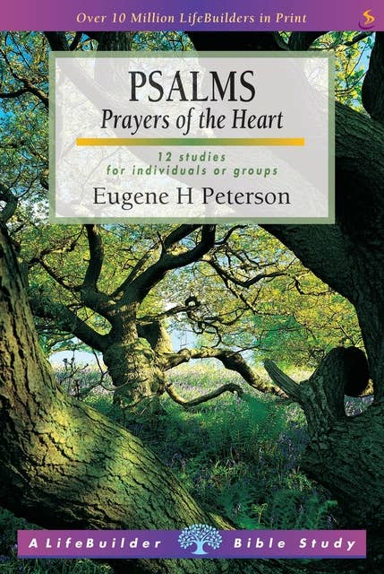 Psalms: Prayers of the Heart