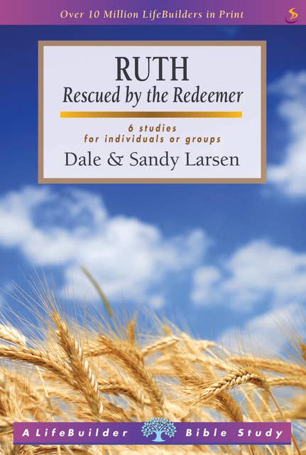 Ruth: Rescued by the Redeemer