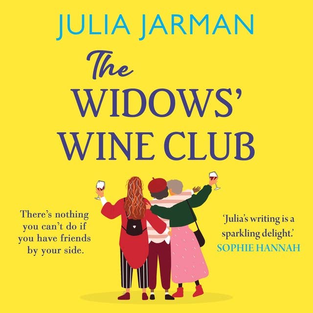 The Widows' Wine Club: A warm, laugh-out-loud debut book club pick from Julia Jarman