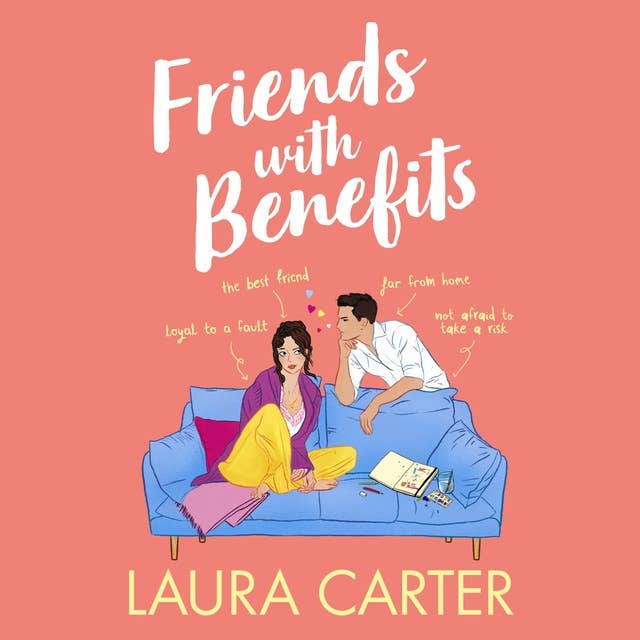 Friends With Benefits: The completely laugh-out-loud, friends-to-lovers romantic comedy