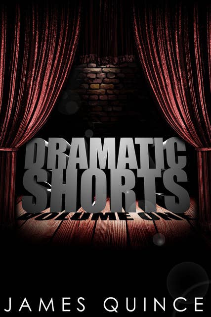 Dramatic Shorts
