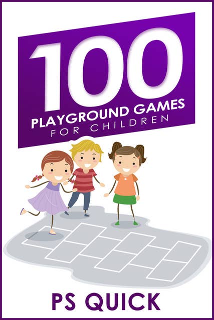 100 Playground Games for Children