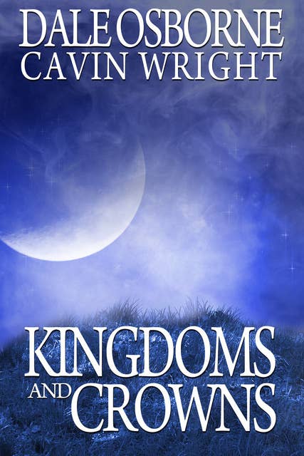 Kingdoms and Crowns