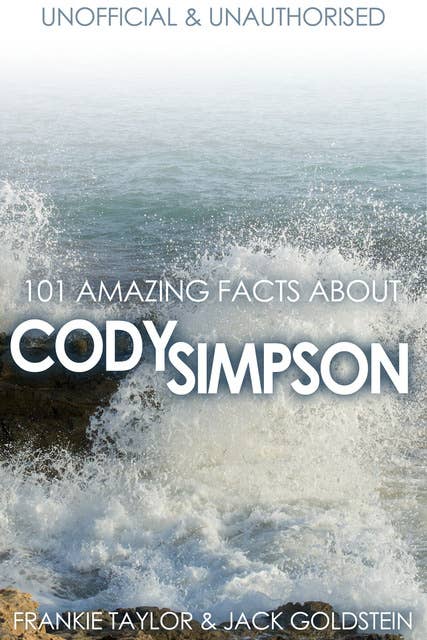 101 Amazing Facts about Cody Simpson