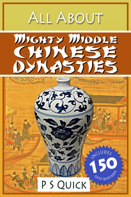 All About: Mighty Middle Chinese Dynasties