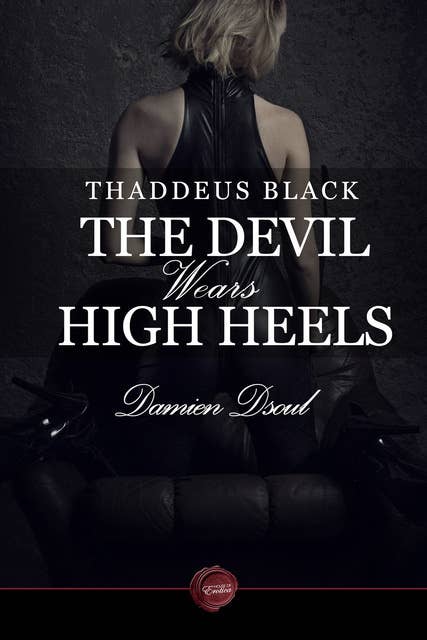 Thaddeus Black - The Devil Wears High Heels
