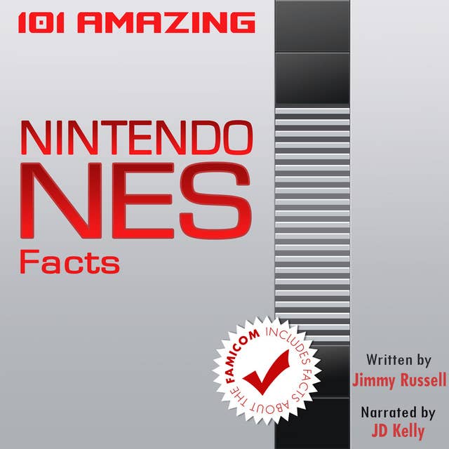 101 Amazing Nintendo NES Facts - Includes facts about the Famicom