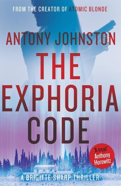 The Exphoria Code: The explosive new thriller from the creator of Atomic Blonde