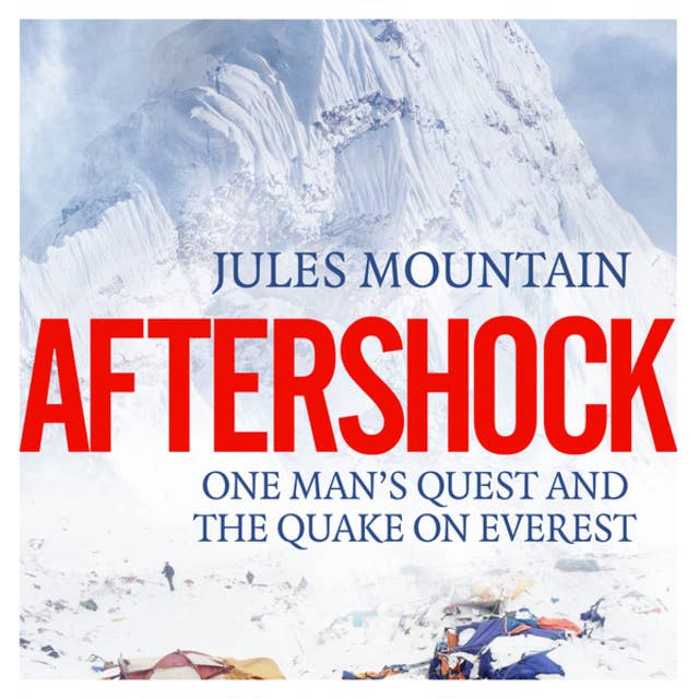 Aftershock: One Man's Quest and the Quake on Everest