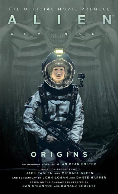 Alien: Covenant Origins: The Official Prequel to the Blockbuster Film