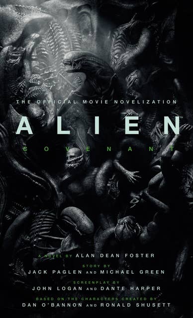 Alien: Covenant: The Official Movie Novelization