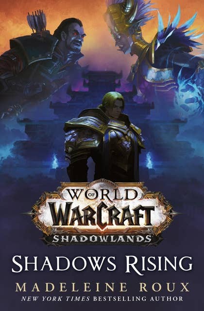 World of Warcraft: Shadows Rising: A World of Warcraft novel