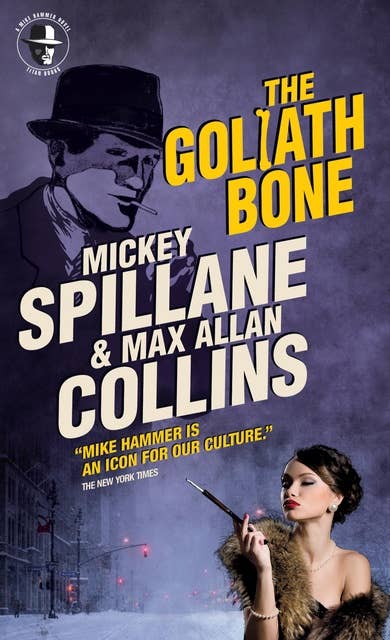 The Goliath Bone: Mike Hammer