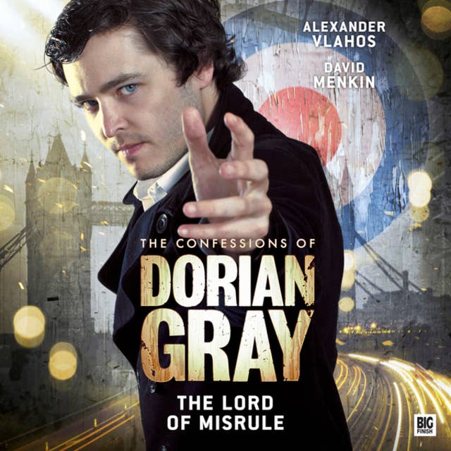 The Confessions of Dorian Gray, Series 2, 2: The Lord of Misrule (Unabridged)