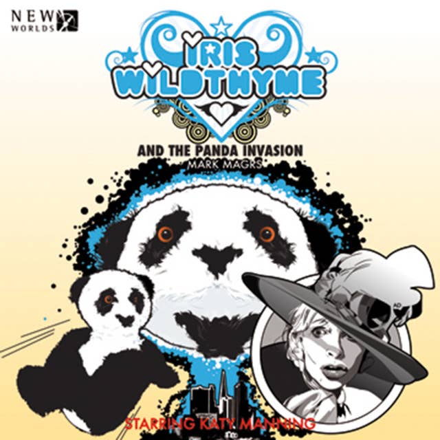 Iris Wildthyme, Series 2, 4: The Panda Invasion (Unabridged)