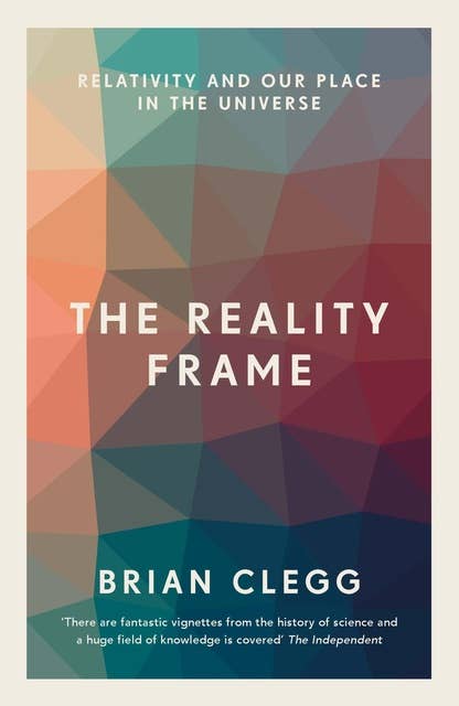 The Reality Frame: Relativity and our place in the universe