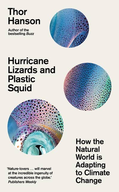 Cover for Hurricane Lizards and Plastic Squid: How the Natural World is Adapting to Climate Change