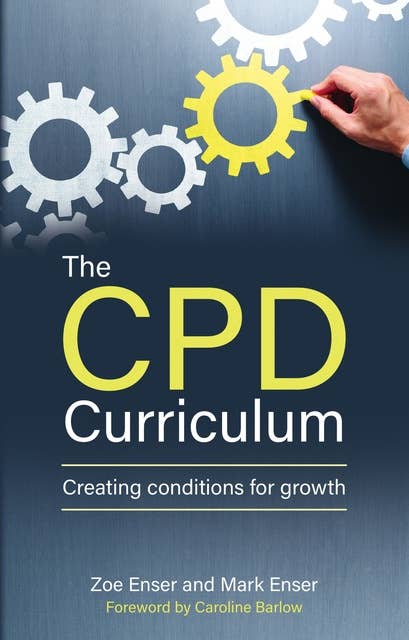 The CPD Curriculum: Creating conditions for growth