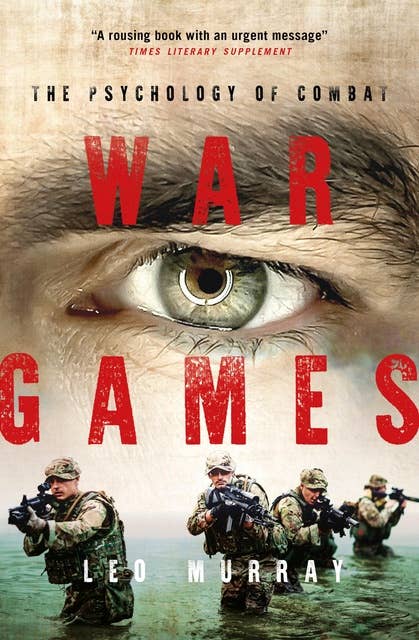 War Games: The Psychology of Combat