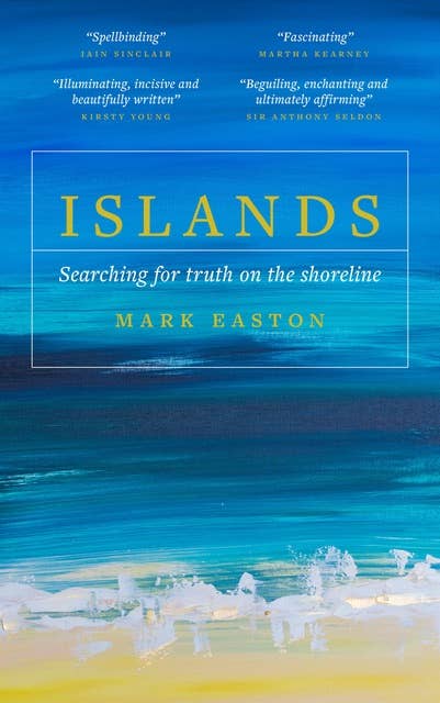 Islands: Searching for truth on the shoreline