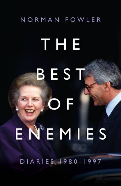 The Best of Enemies: Diaries 1980–1997