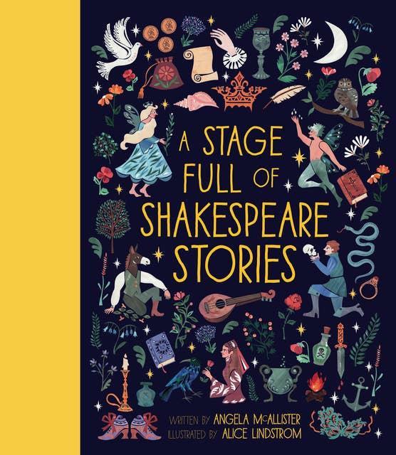 A Stage Full of Shakespeare Stories: 12 Tales from the world's most famous playwright