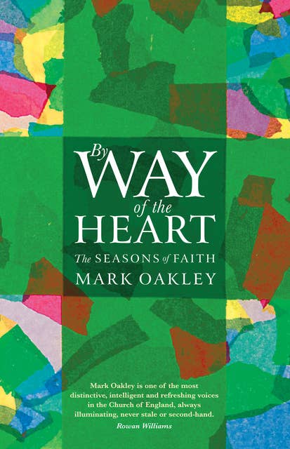 By Way of the Heart: The Seasons of Faith