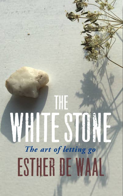 The White Stone: The art of letting go