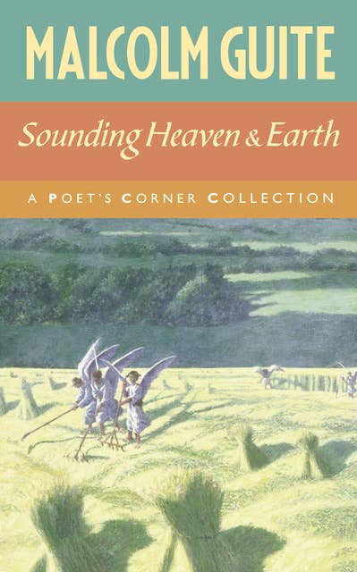 Sounding Heaven and Earth: A Poet’s Corner Collection