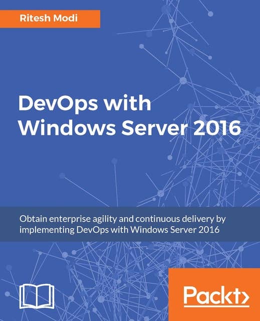 DevOps with Windows Server 2016: Click here to enter text.