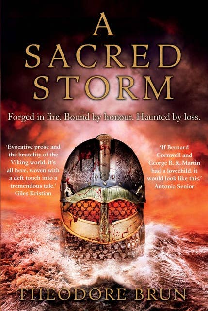A Sacred Storm: Where history meets fantasy, for fans of Bernard Cornwall and George RR Martin