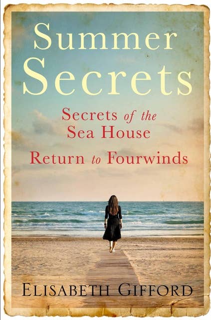Summer Secrets: Two glorious, page turning family dramas, from the bestselling author Elisabeth Gifford