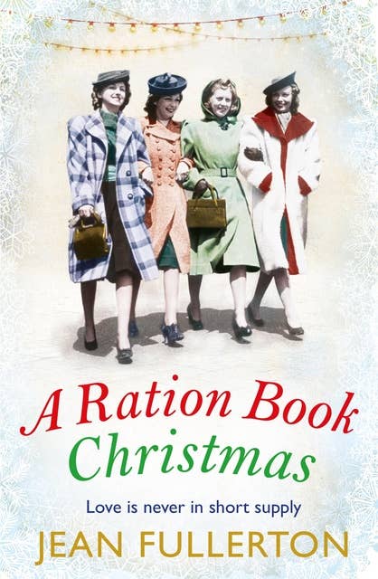 A Ration Book Christmas: A heart-warming Christmas classic for fans of Lesley Peirce
