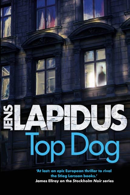 Top Dog: The brilliant Scandi-noir thriller, for fans of Stieg Larsson and Jo Nesbø