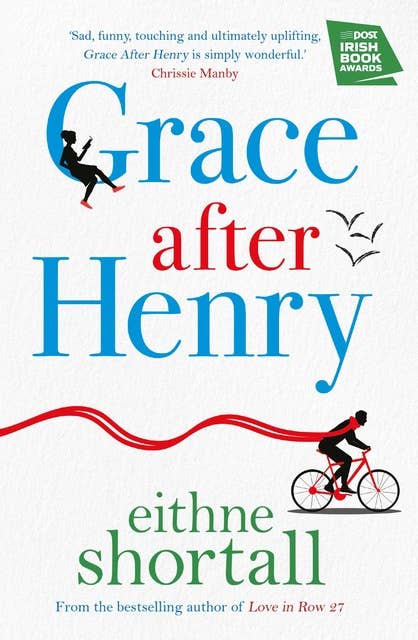 Grace After Henry: 'A deftness reminiscent of Marian Keyes' Irish Times
