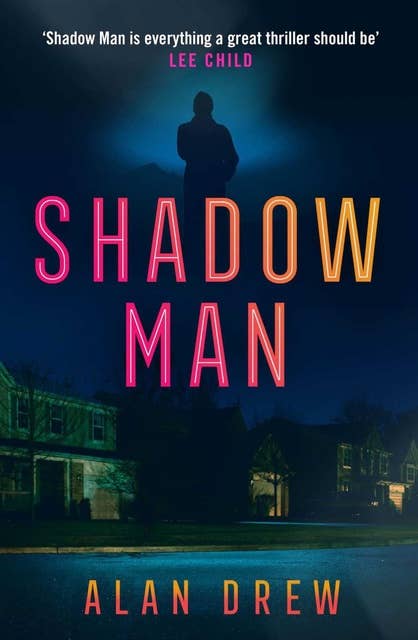 Shadow Man: An explosive serial killer thriller perfect for readers of Lee Child