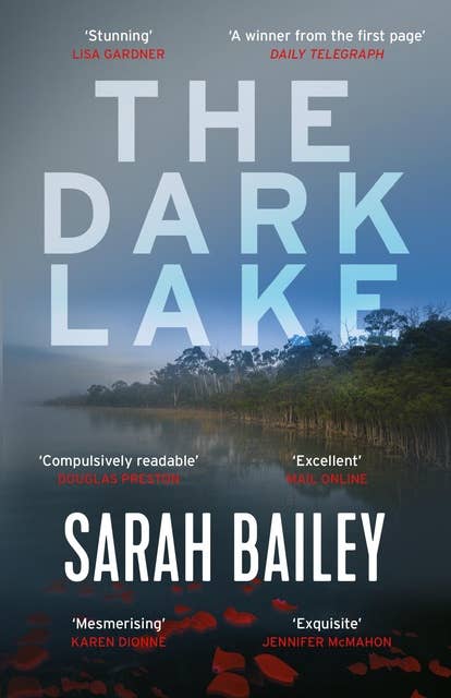 The Dark Lake: A stunning thriller perfect for fans of Jane Harper's The Dry
