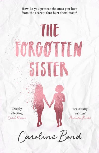 The Forgotten Sister: A heart-rending, beautifully moving novel perfect for fans of Jodi Picoult and Jojo Moyes