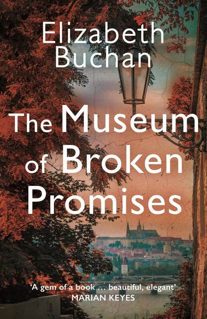 The Museum of Broken Promises: '…beautiful, elegant.' Marian Keyes