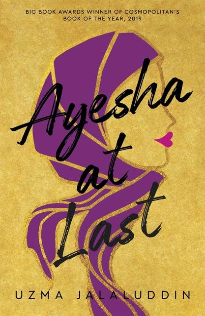 Ayesha at Last: A heart-warming and achingly funny read, perfect for fans of Crazy Rich Asians