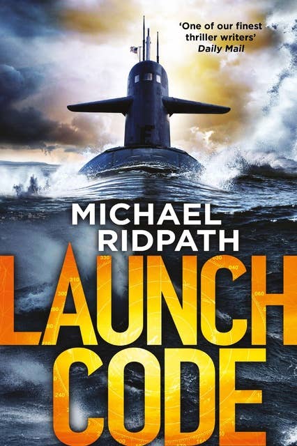 Launch Code: Perfect for fans of Mark Dawson and Mark Billingham